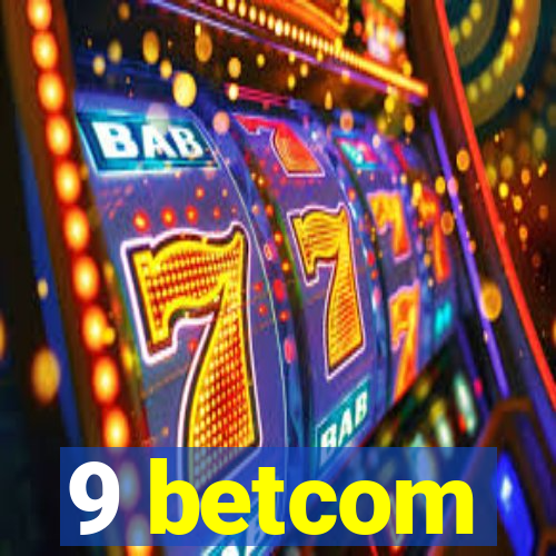 9 betcom